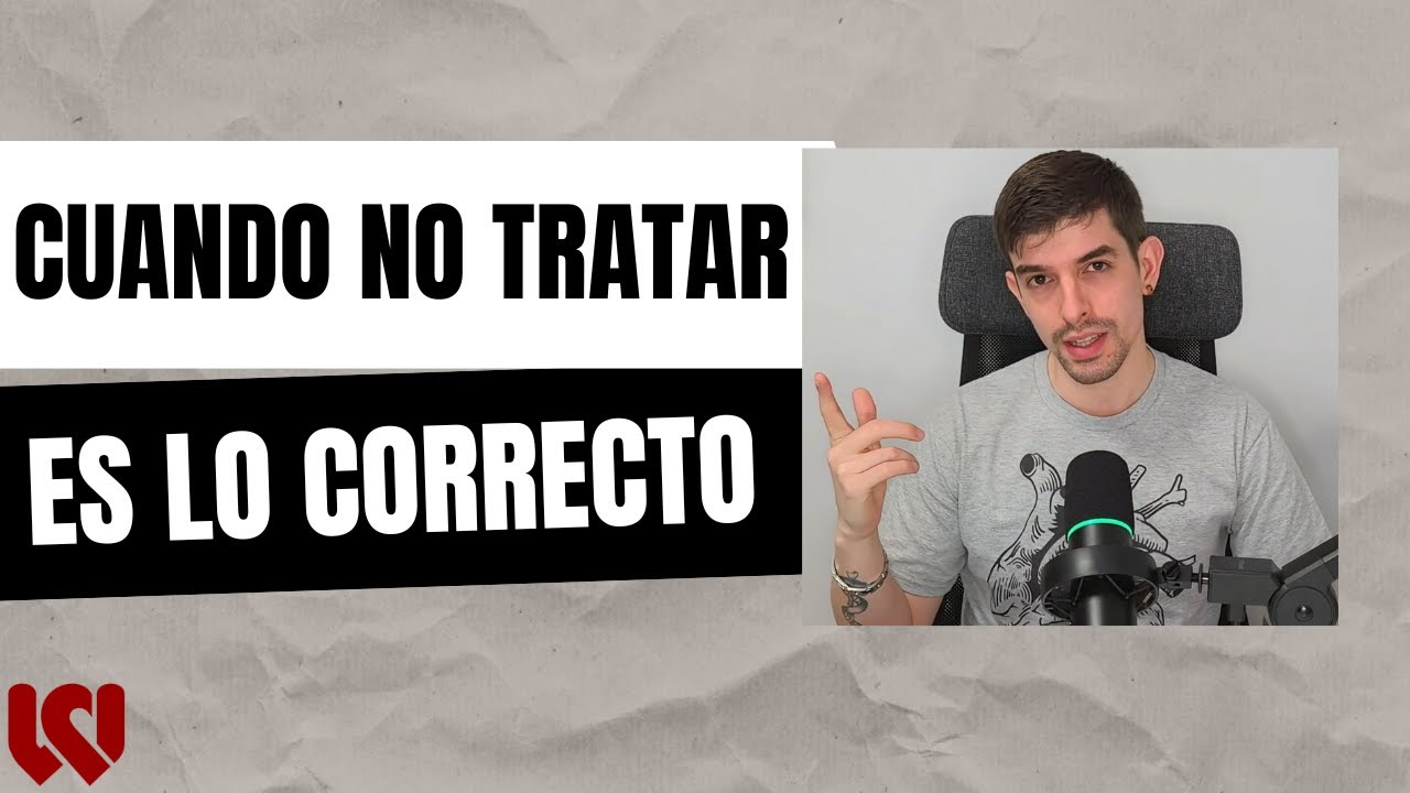 Cuando no tratar es lo correcto