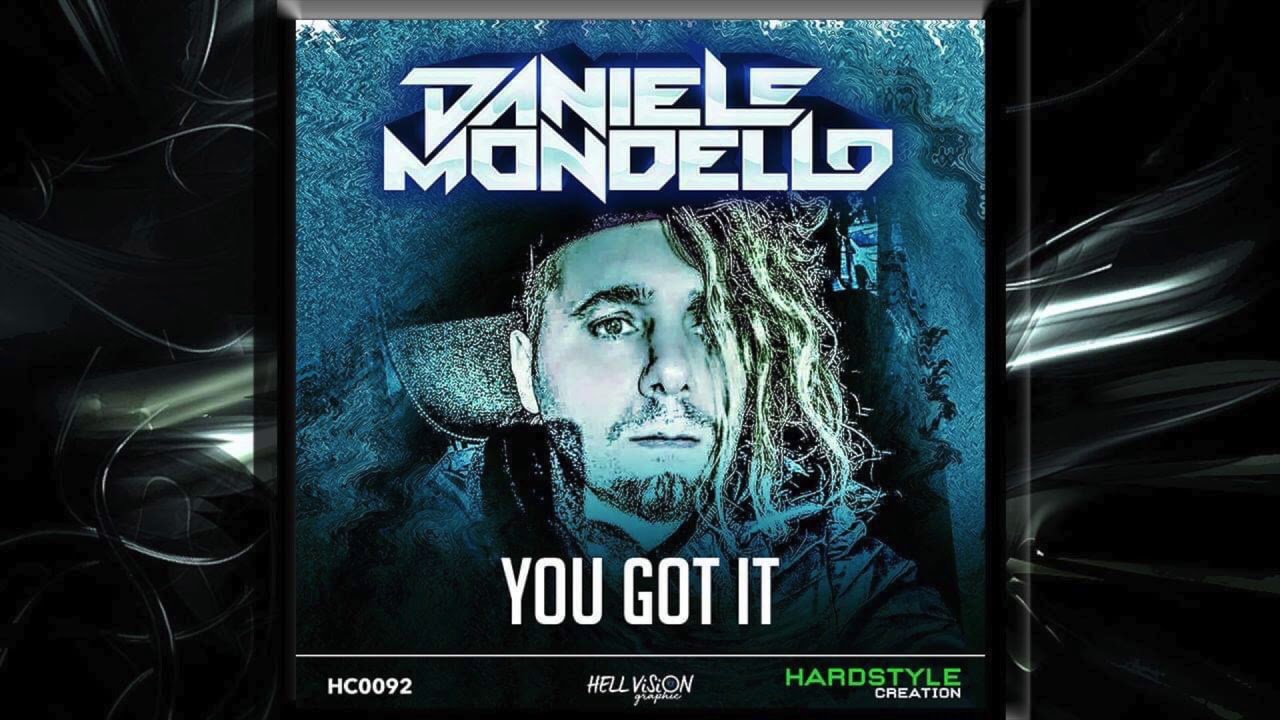 DANIELE MONDELLO YOU GOT IT