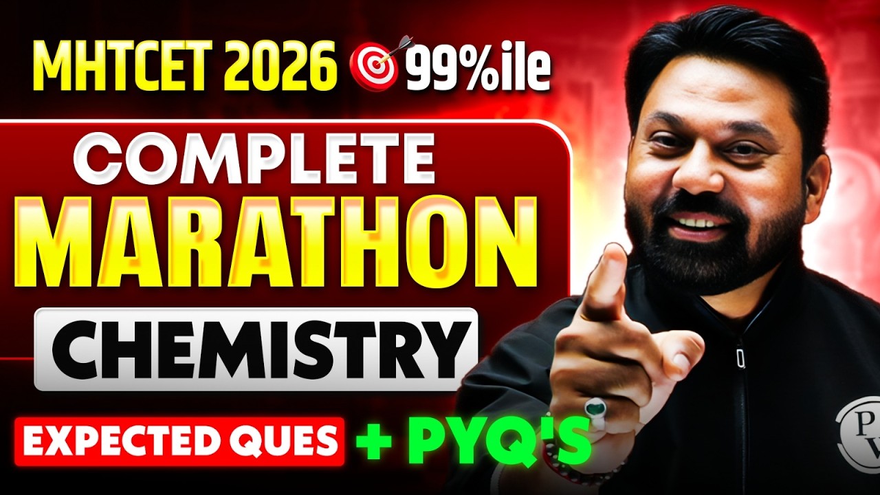 🚨 Chemistry Complete Marathon 🔥 MHTCET 2026 Expected Ques+ PYQ's #mhtcet2026