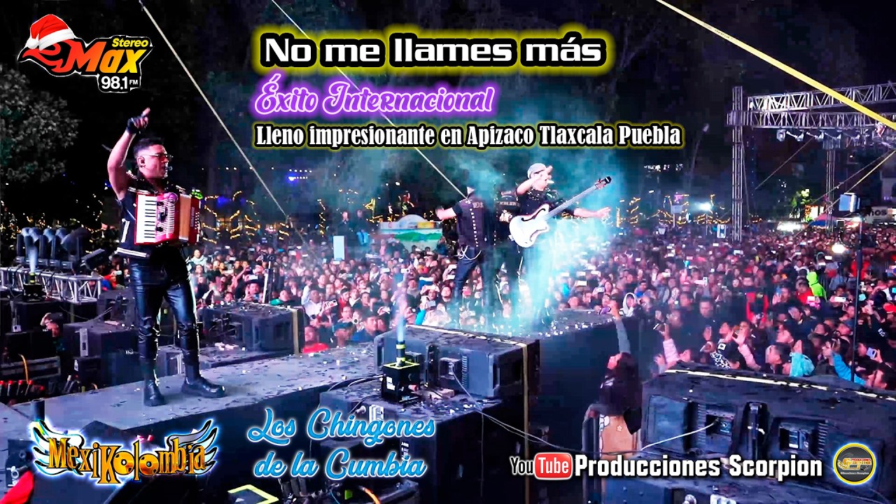 No me llames más 📱 MEXIKOLOMBIA en Vivo 📺 Apizaco Tlaxcala 🌎 Stereo Max 📻 Maxi Posada ‍🎄