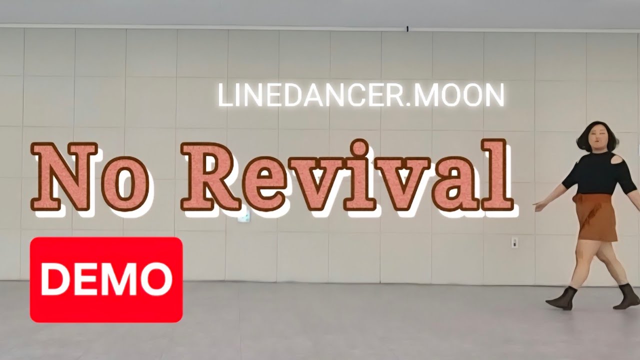 [라인댄스] No Revival _ DEMO (#노리바이벌라인댄스)