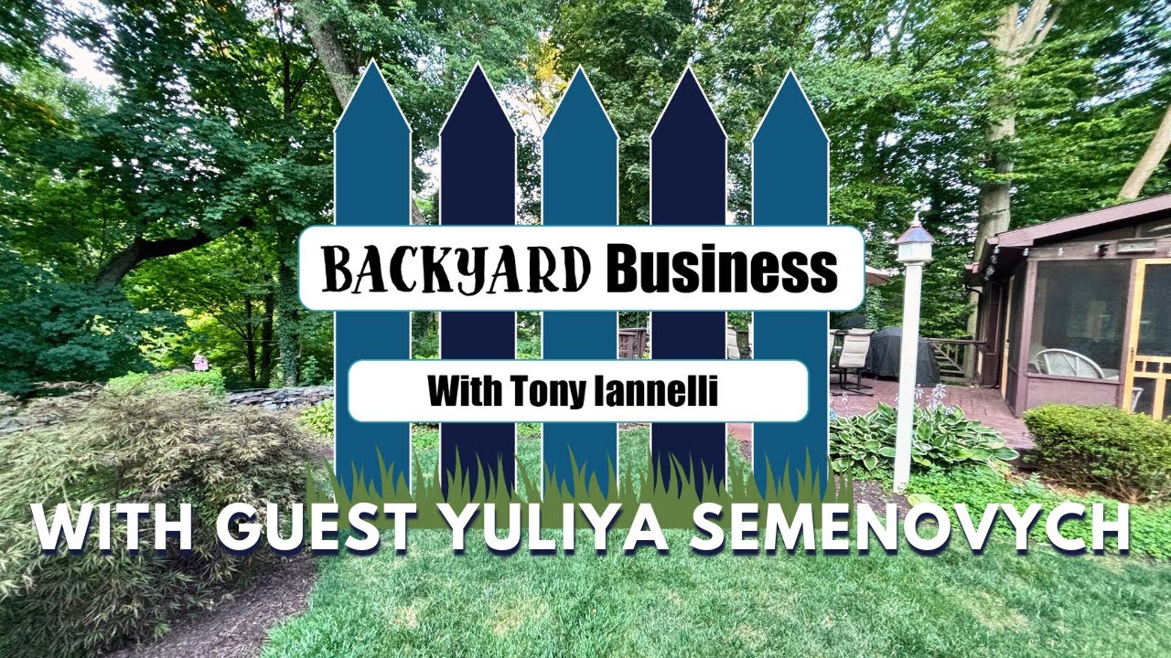 Backyard Business Episode 20 with guest Yuliya Semenovych