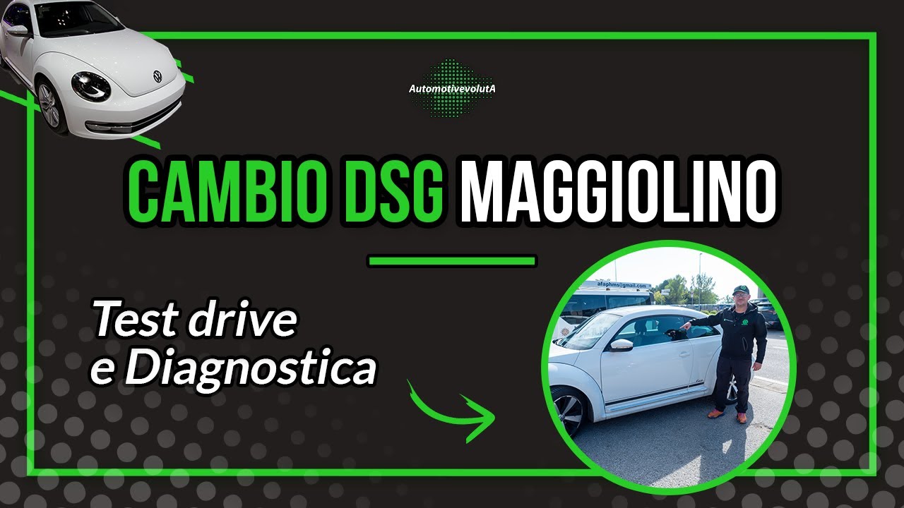 Cambio DSG Maggiolino: Test Drive e Diagnostica