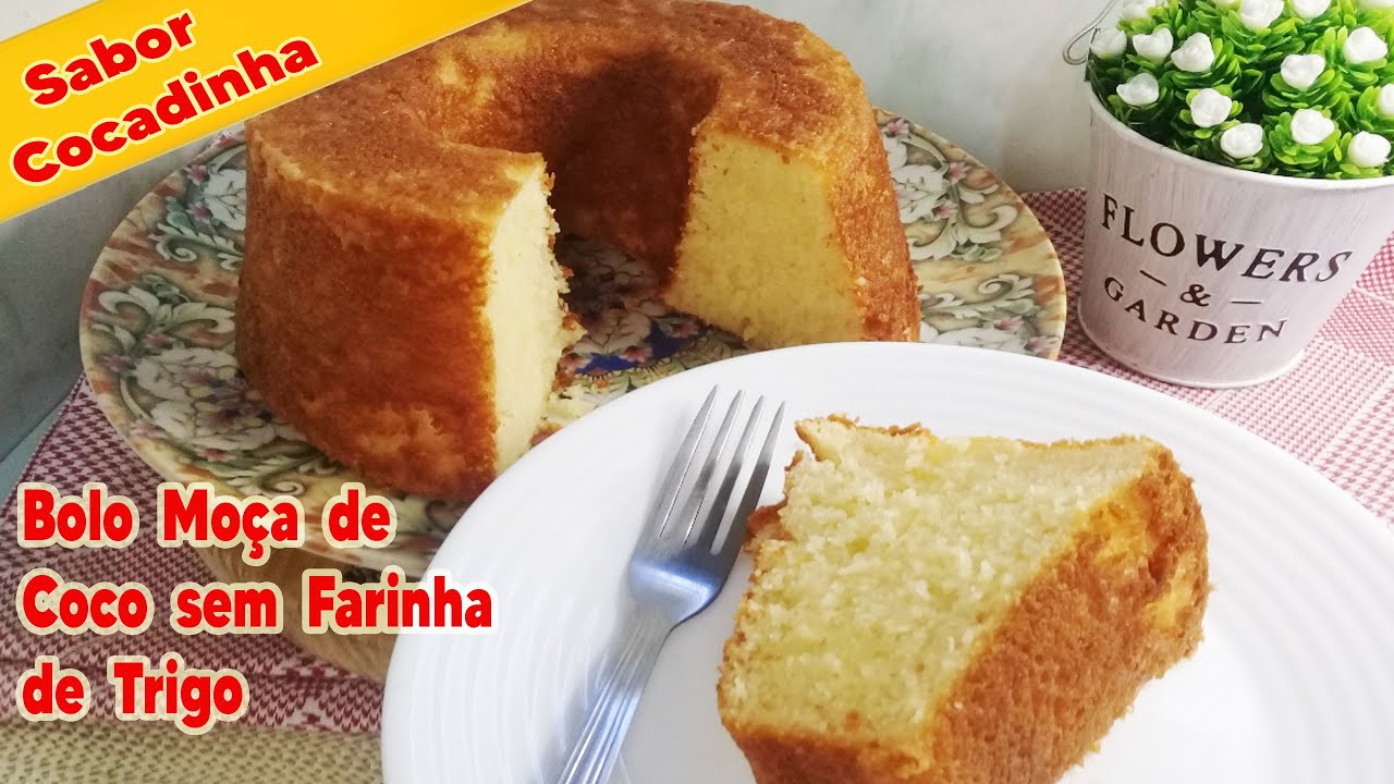 BOLO MOÇA DE COCO - SEM FARINHA DE TRIGO! SABOR DE COCADINHA DE FORNO!