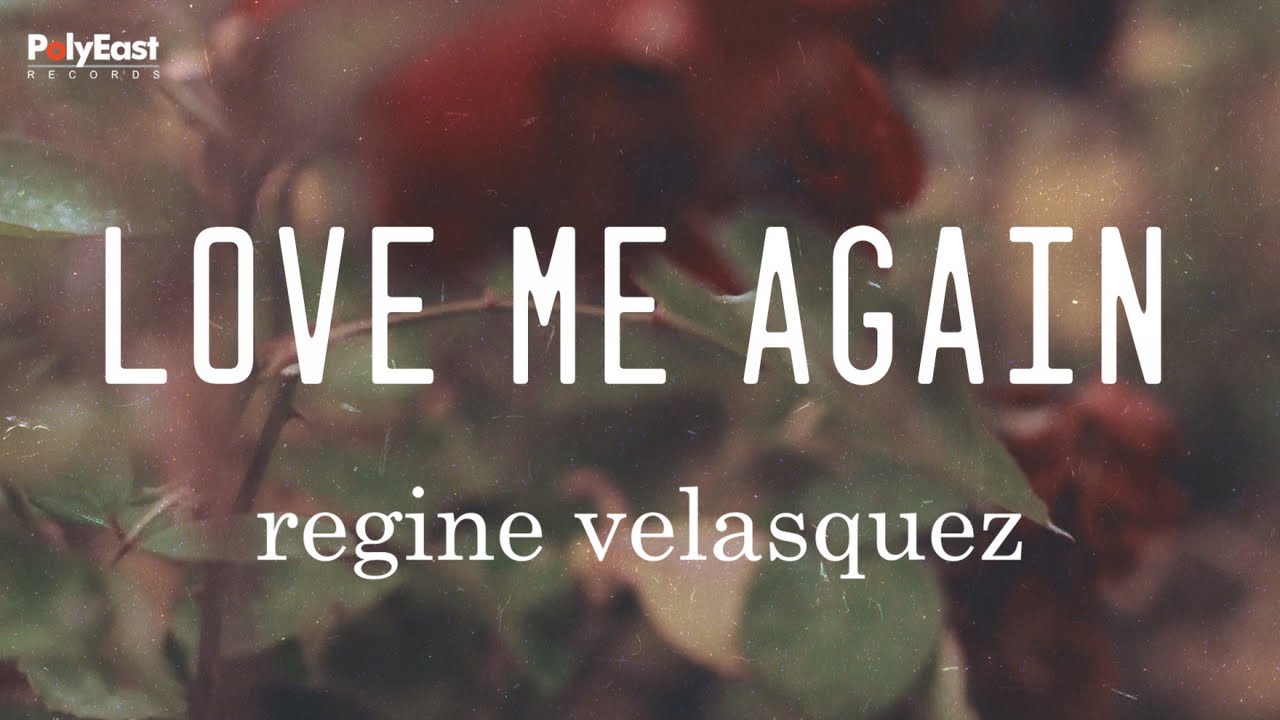 Regine Velasquez - Love Me Again (Official Lyric Video)