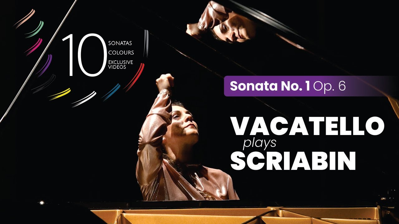 VACATELLO plays SCRIABIN  |  Sonata No. 1