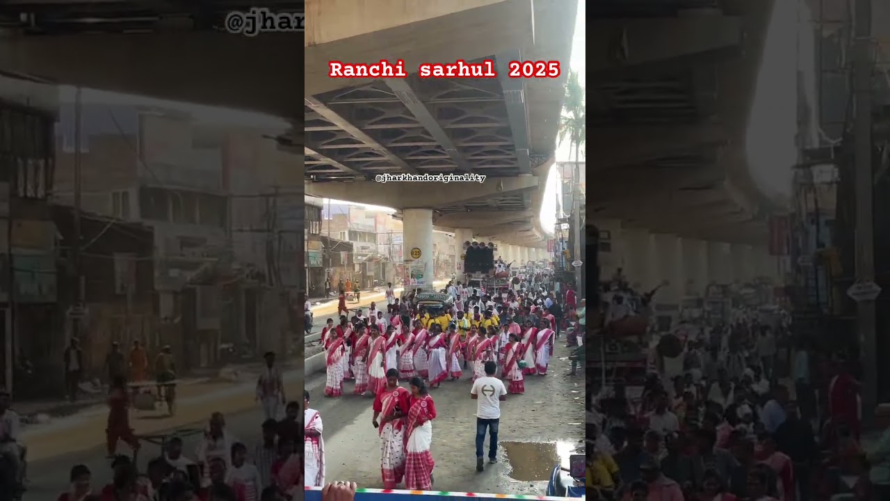 Ranchi sarhul 2025 #shorts #video @jharkhandoriginality