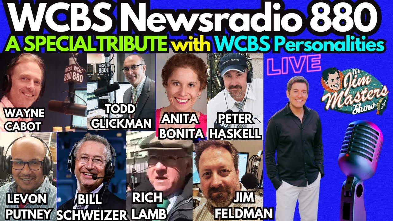 WCBS 880 New York Exclusive Tribute Special with WCBS On-Air Personalities | The Jim Masters Show