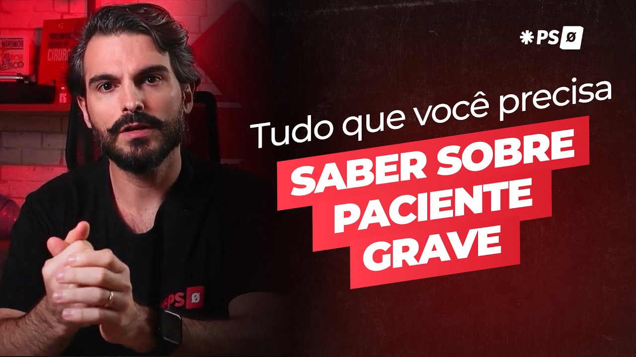 TUDO SOBRE PACIENTE GRAVE