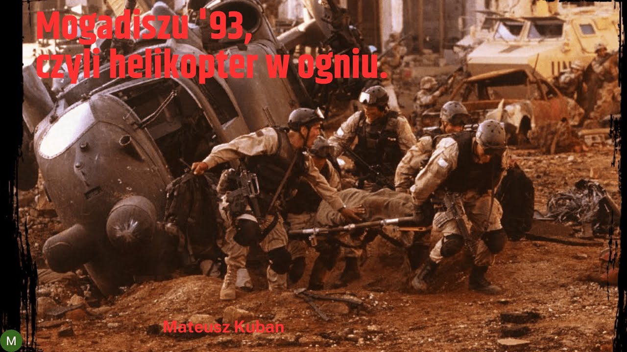 Mogadiszu '93, czyli helikopter w ogniu.