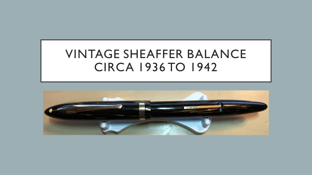 Vintage Sheaffer Balance circa 1936 - 1942