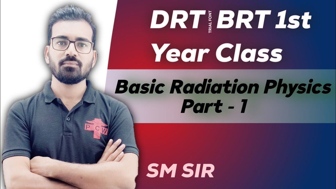 BASIC RADIATION PHYSICS PART -1 | DRT/BRT 1st YEAR | PARAMEDICAL | PARAMEDICAL COACHING WALLAH
