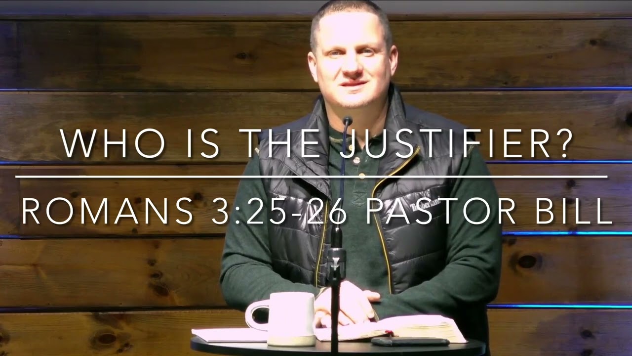 Who Is The Justifier? Romans 3:25-26