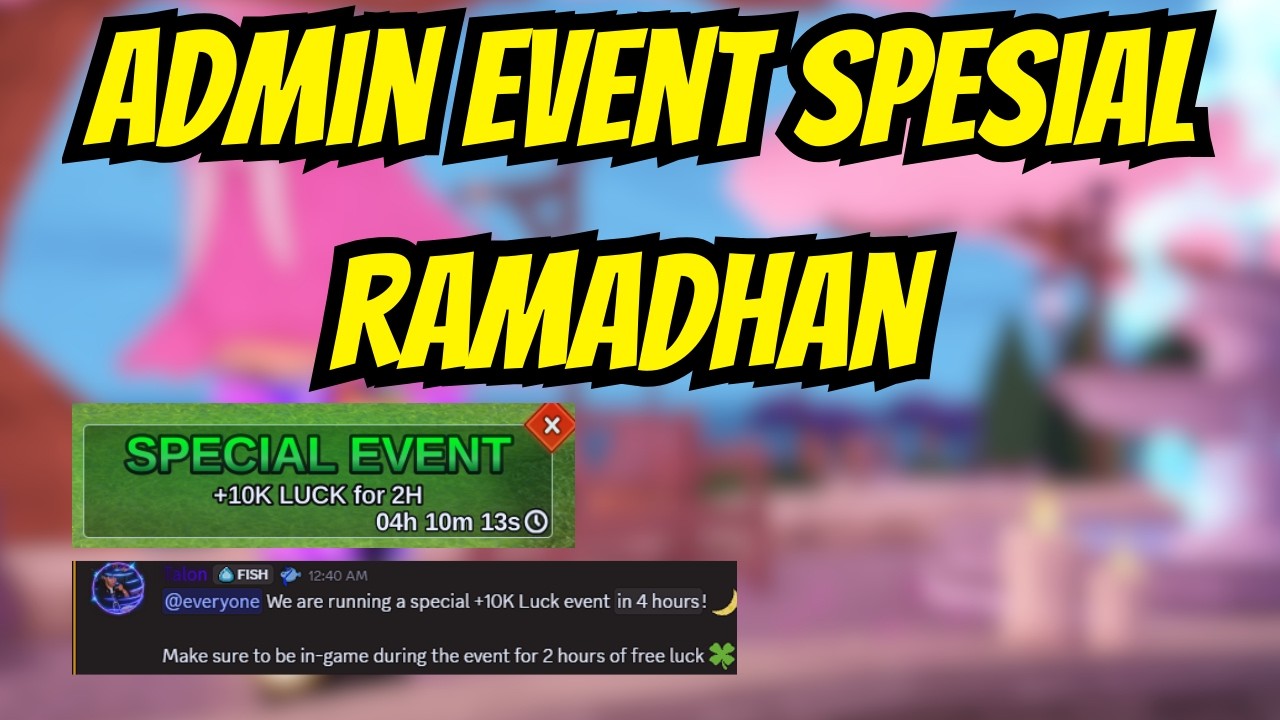 LIVE!! ADMIN EVENT SPESIAL RAMADHAN 10K LUCK !!- GAME ROBLOX FISH IT