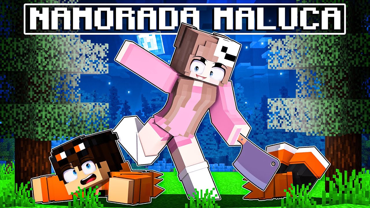 Minha NAMORADA ficou MALUCA no Minecraft!
