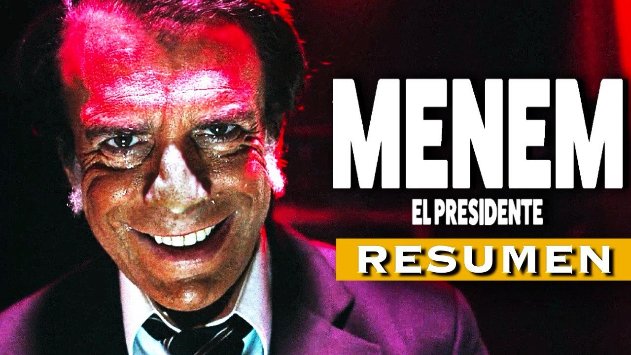 MENEM: El Presidente | RESUMEN en 9 MINUTOS