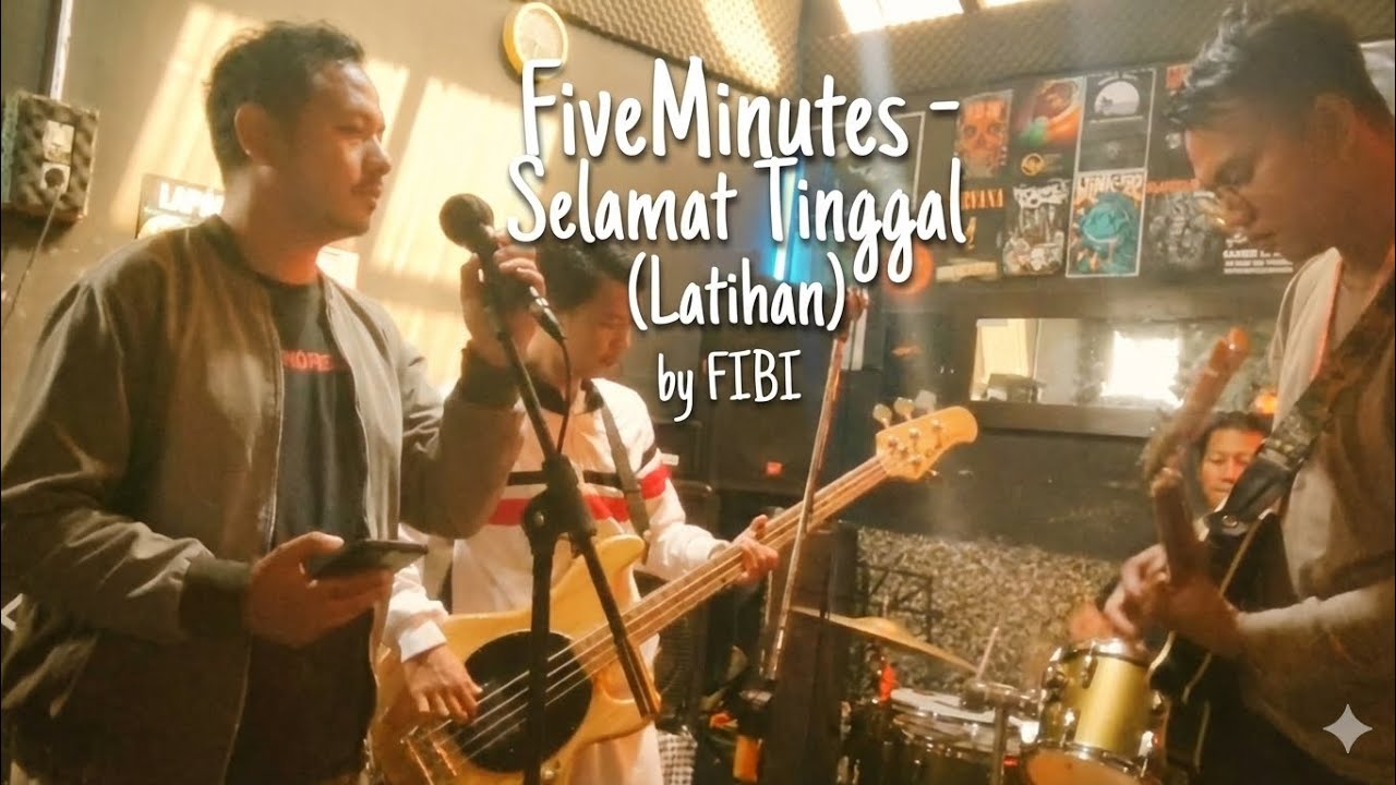 FiveMinutes - Selamat Tinggal (Latihan) by FIBI