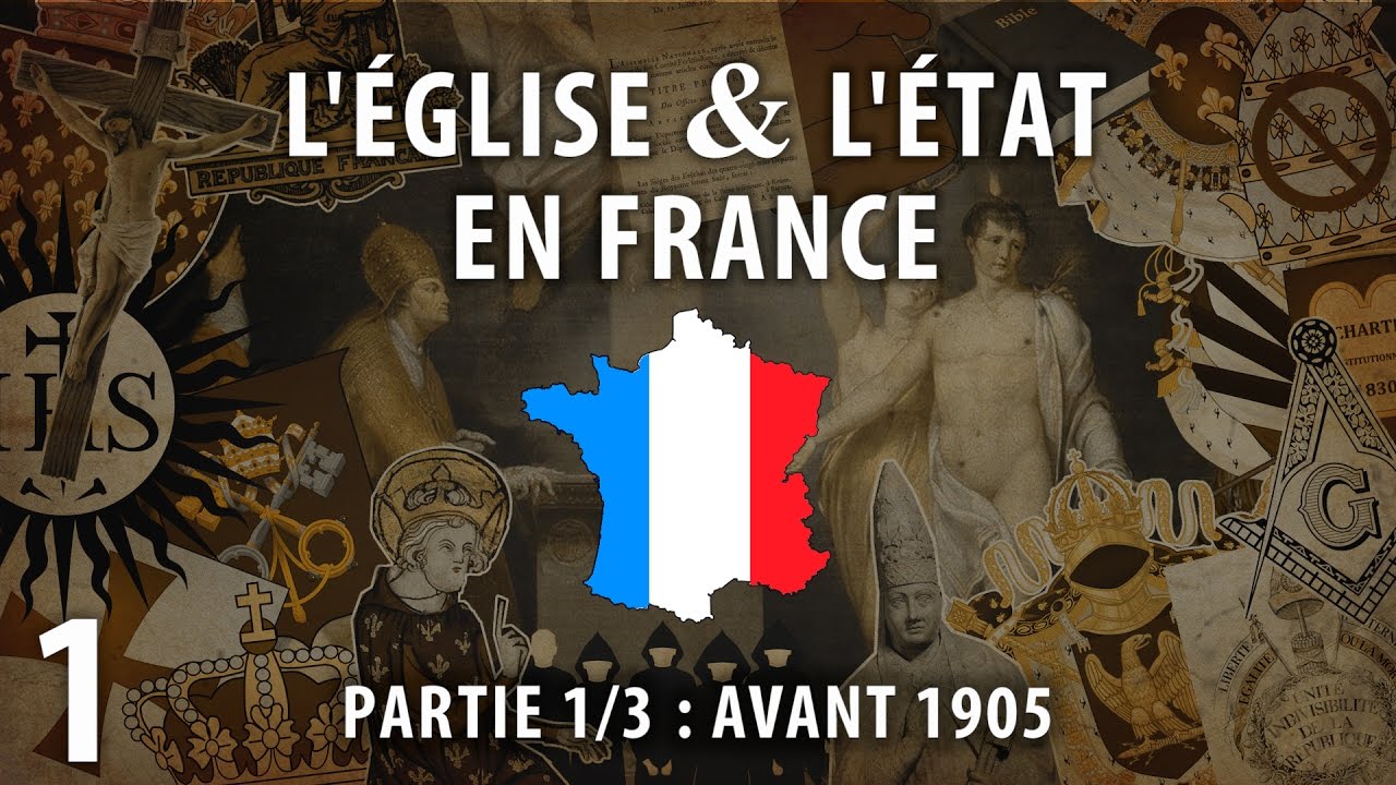 L'Église et l'État en France (1/5) : Avant 1905 (CPS #11)