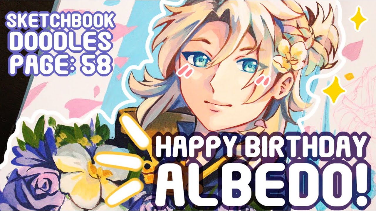 Happy Birthday Albedo! |Sketchbook Doodles Page: 58