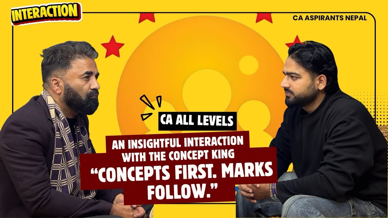 An Insightful Interaction with The Concept King: CA Ranjit kr. Yadav Sir ||CA Aspirants Nepal ||