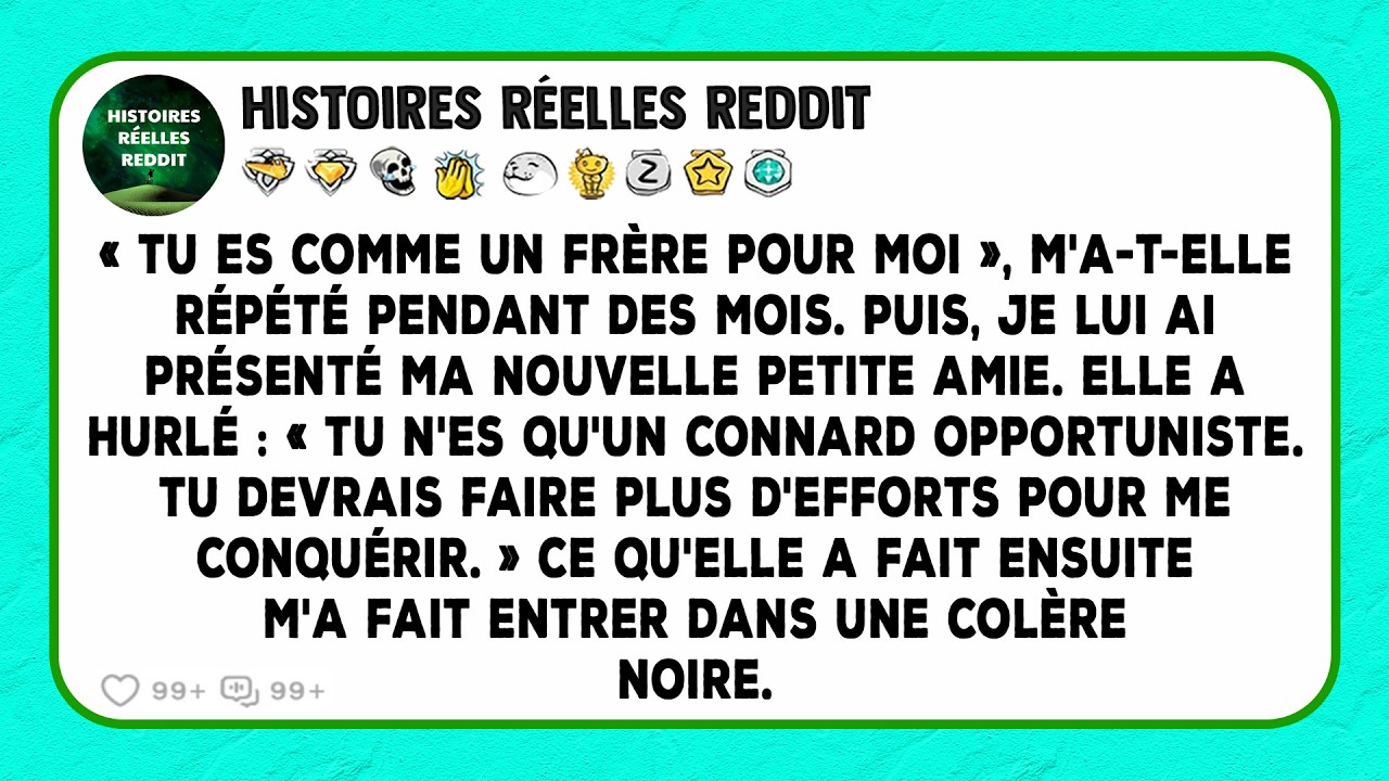 « Tu es comme un frère pour moi », m'a-t-elle répété pendant des mois. Puis, je lui ai présenté...