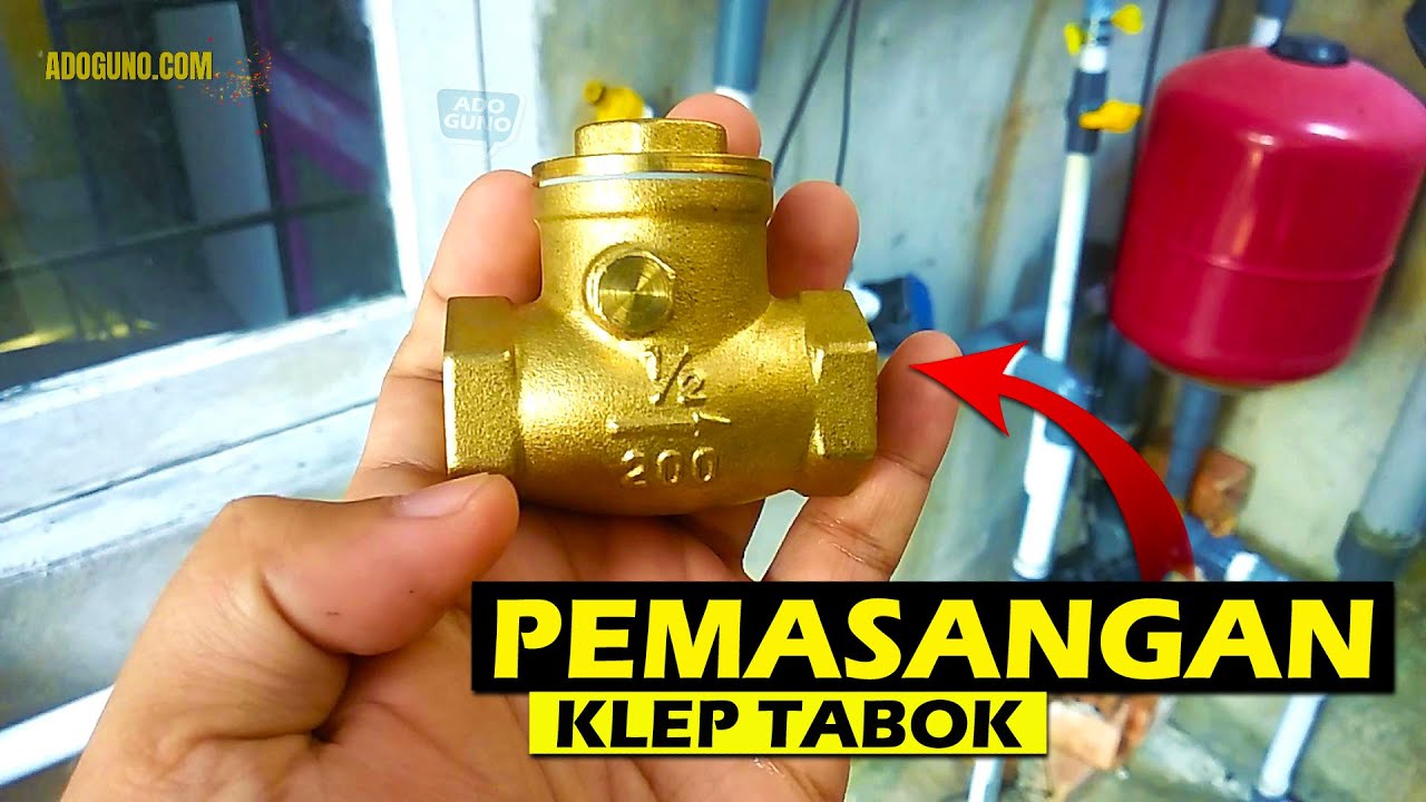 Pemasangan Klep Tabok yang Benar dan Jarangan Diketahui Banyak Orang