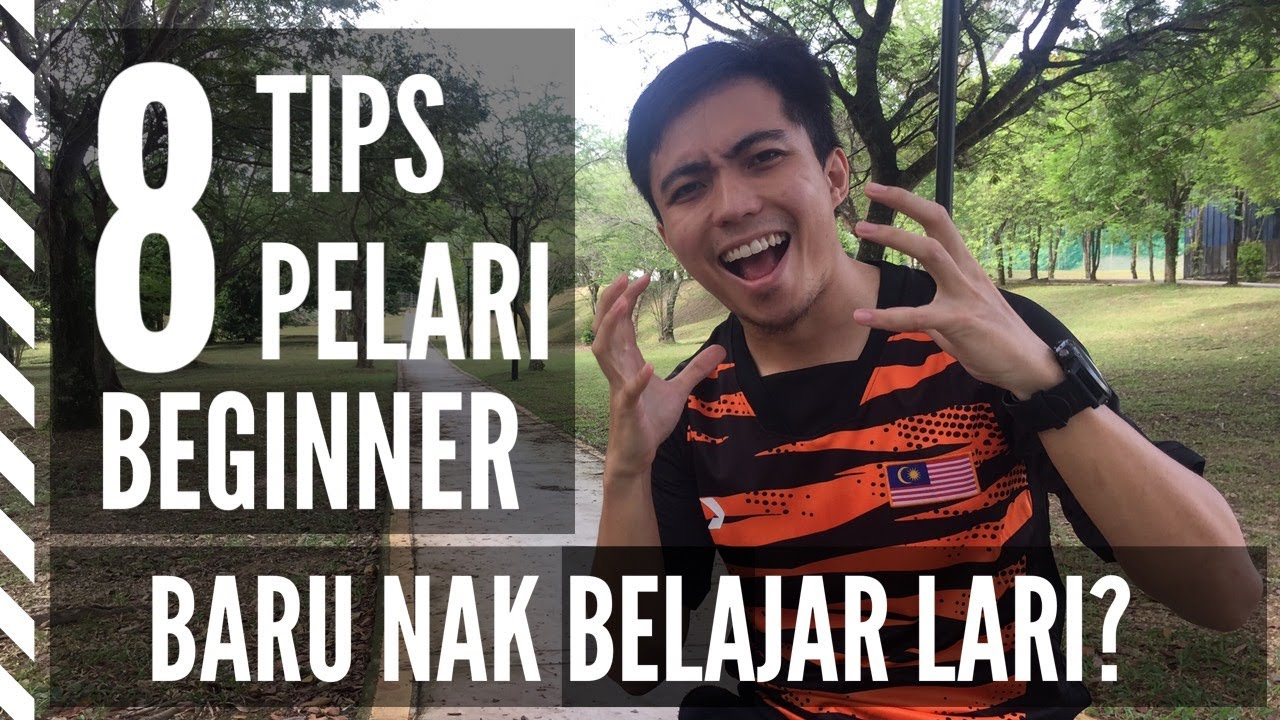 BARU NAK MULA LARI? TIPS PELARI BEGINNER