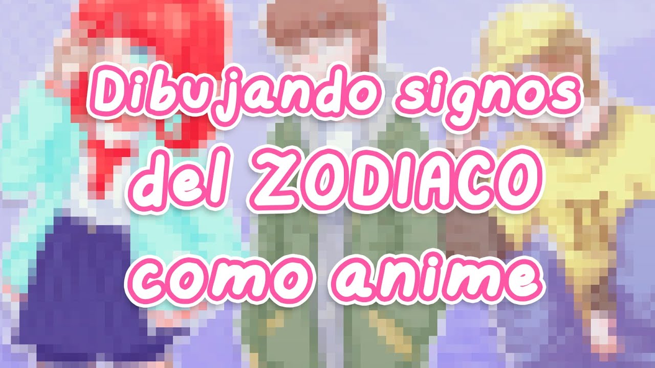 Dibujando signos del ZODIACO como anime 💖 | PARTE 1 |  @XPPen