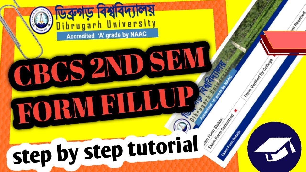CBCS 2ND SEM FORM FILLUP II DIBRUGARH UNIVERSITY II STEP BY STEP TUTORIAL