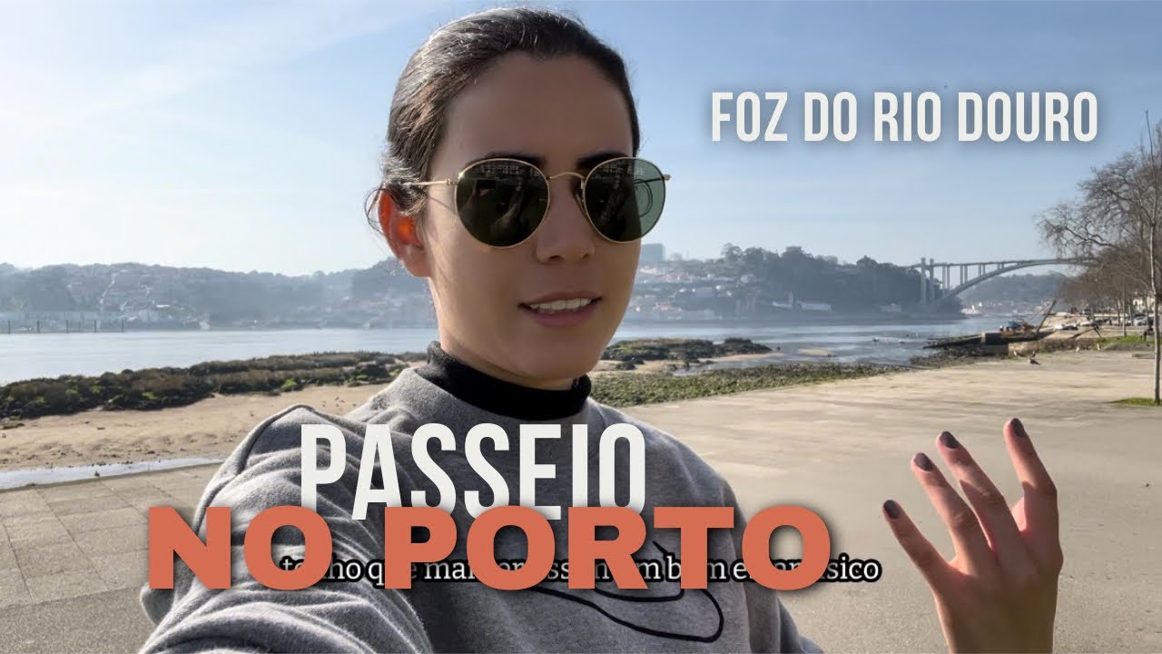 FIZ UM PASSEIO NO PORTO EM PORTUGAL 🇵🇹 FOZ DO RIO DOURO