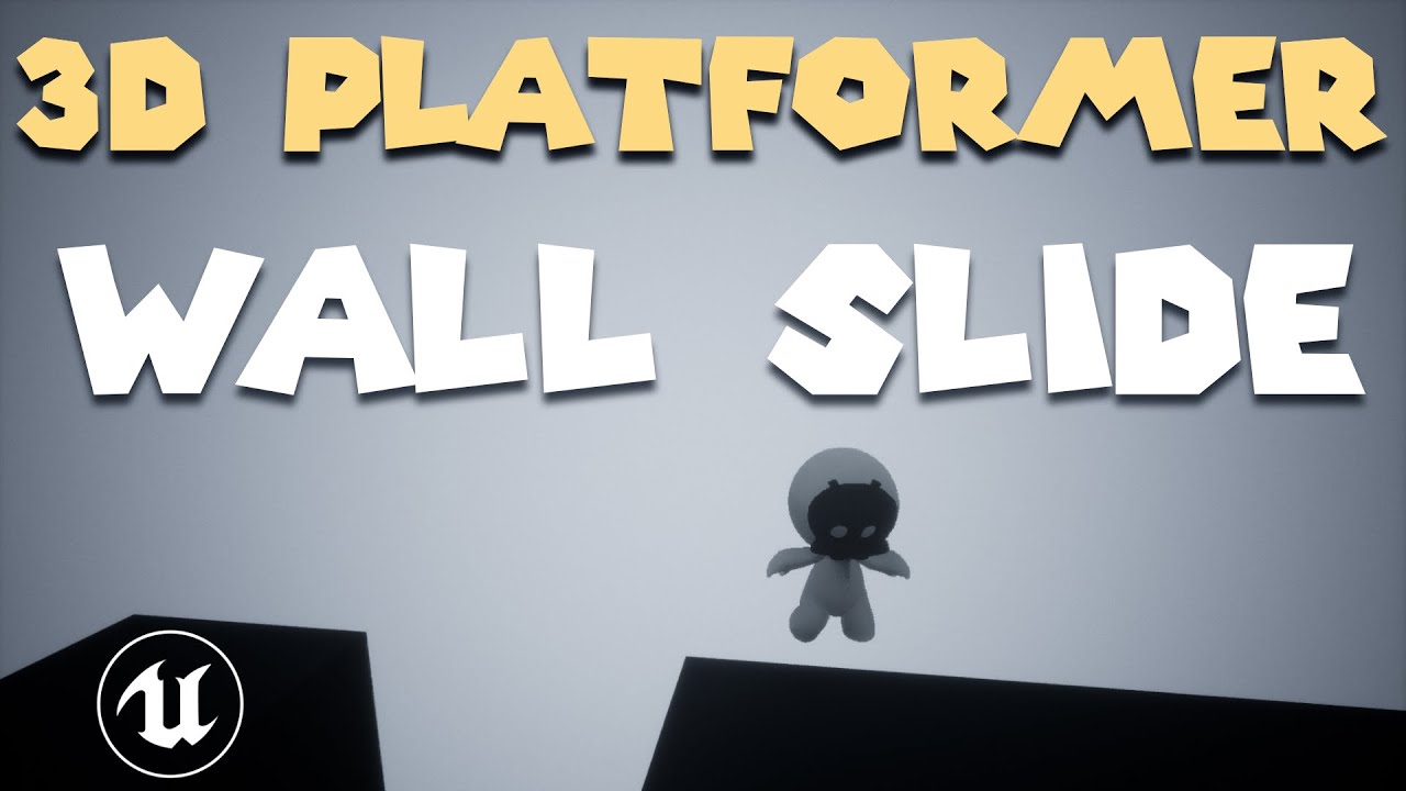 UE5 Make A 3D Platformer in Unreal Engine 5 #6: Wall Slide - UE4 compatible