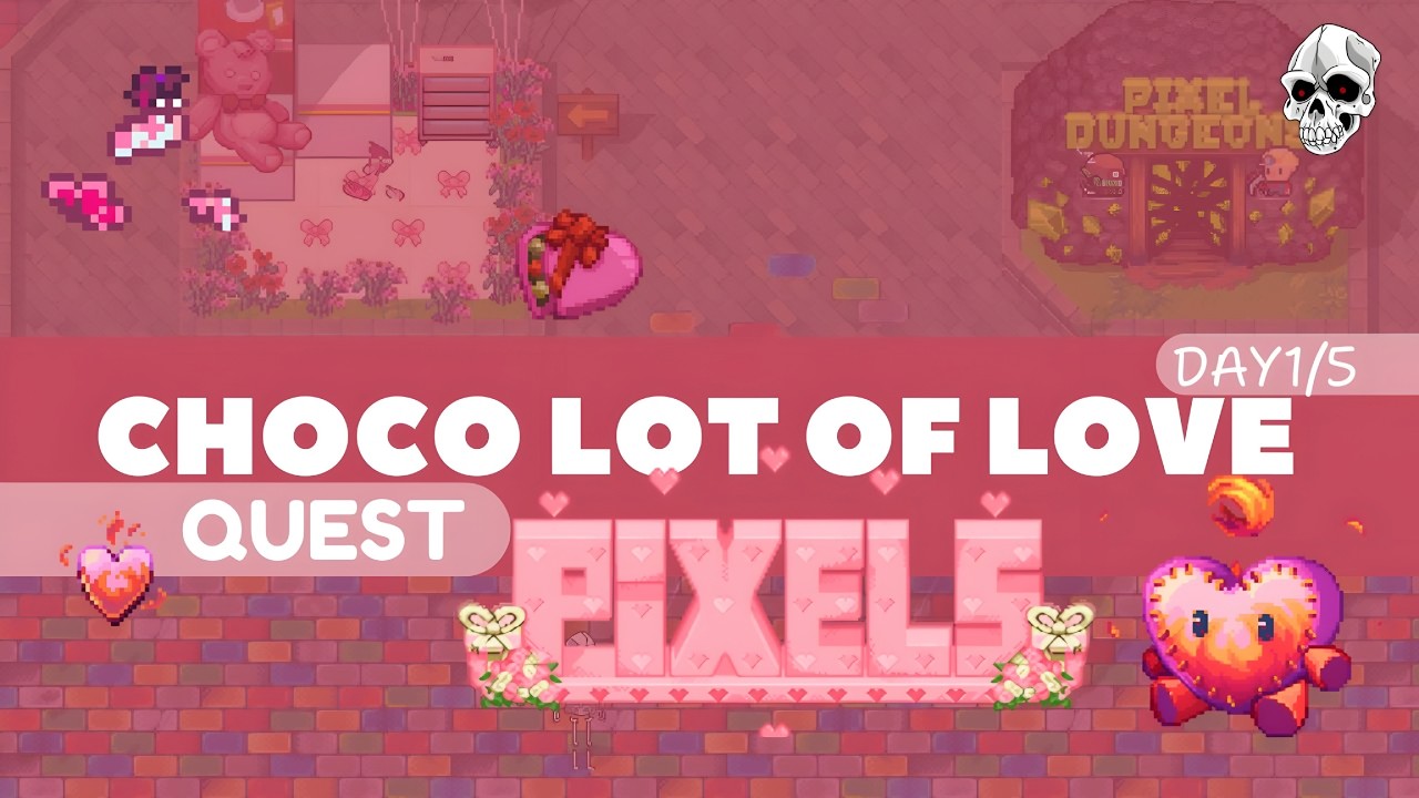  DAY 1🔥Pixels Valentine Event Guide 💝 Choco-lot of Love Quest Full Walkthrough + Rewards