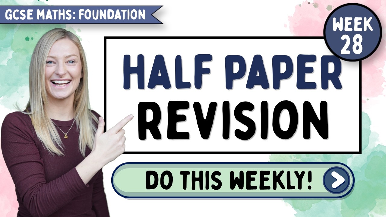 Half Past Paper - Week 28 - Foundation (Non-Calculator) Edexcel GCSE Maths - Maths Revision