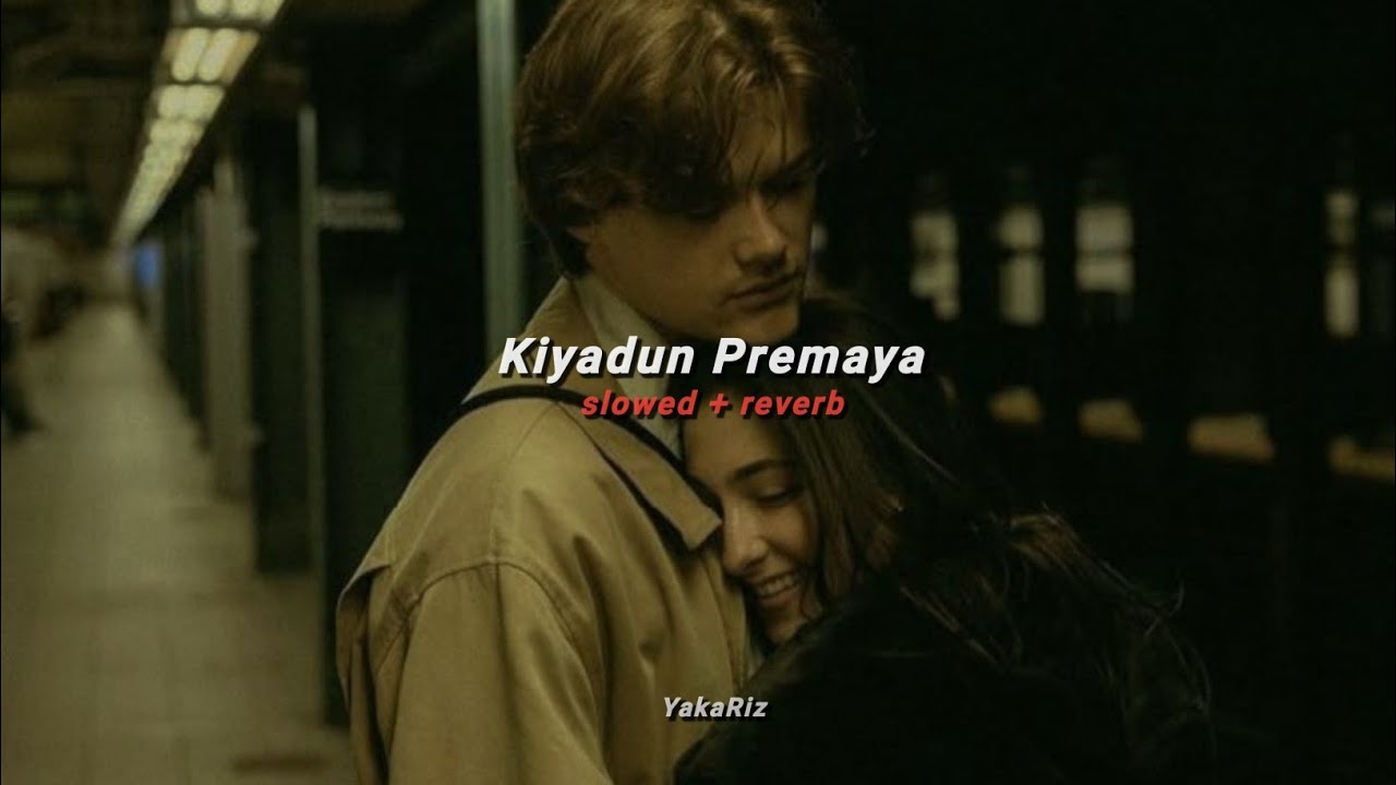 Kiyadun Premaya - කියාදුන් ප්‍රේමය (slowed + reverb)