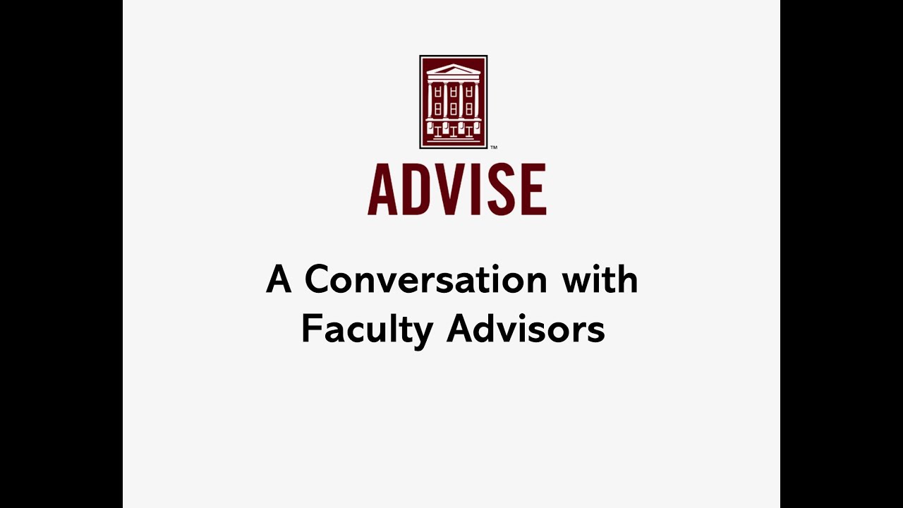 A Conversation with Faculty Advisors-viewable for Master Advisor Credit