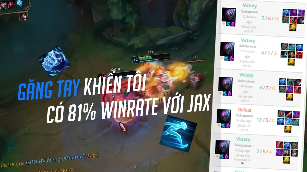 ASOKEN JAX | GĂNG TAY V&Agrave; TỐC H&Agrave;NH GI&Uacute;P T&Ocirc;I C&Oacute; 81% WINRATE VỚI JAX