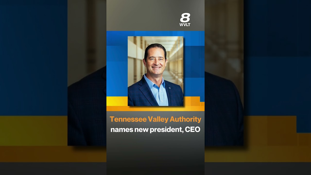 Tennessee Valley Authority has a new commander in chief.