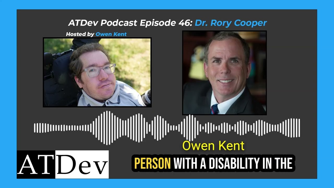 ATDev Podcast 46: Dr. Rory Cooper on Innovation, and the Future of Robotic Mobility