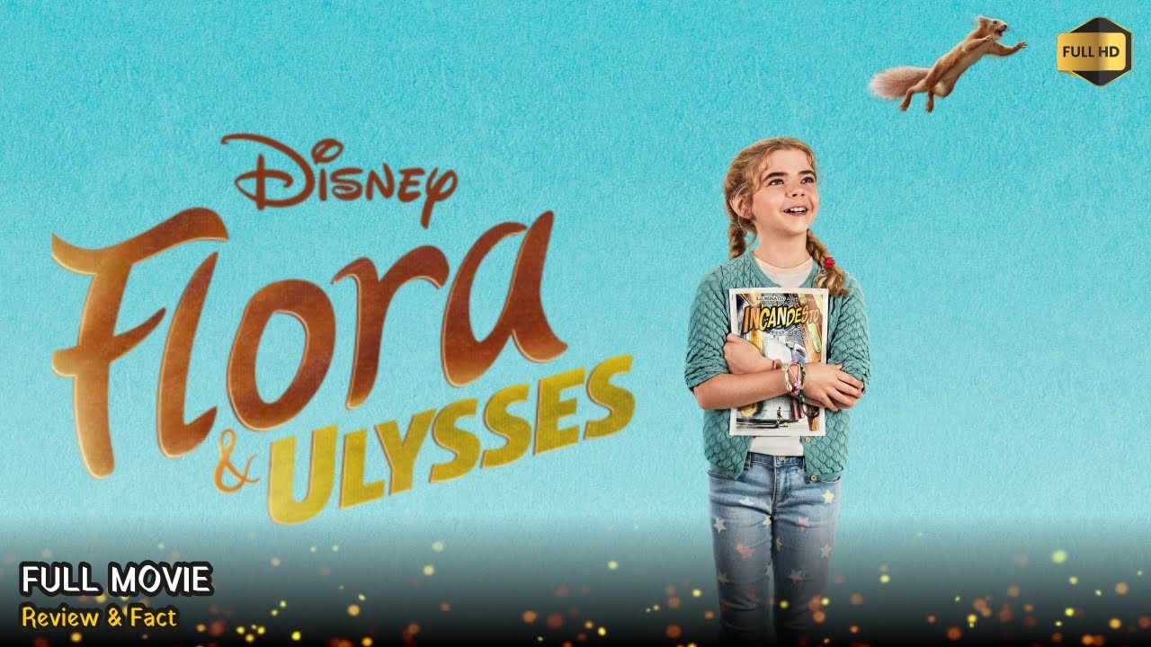 Flora And Ulysses Full Movie In English | Review & Facts