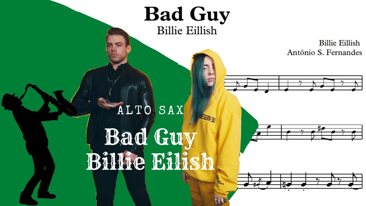 Bad Guy - Billie Eilish Sheet Music Alto Sax