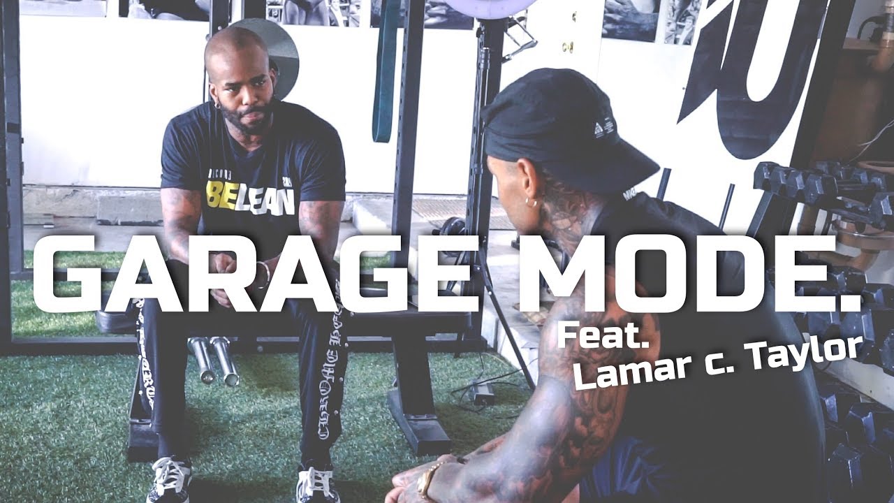 Garage Mode: Feat. Lamar C. Taylor !