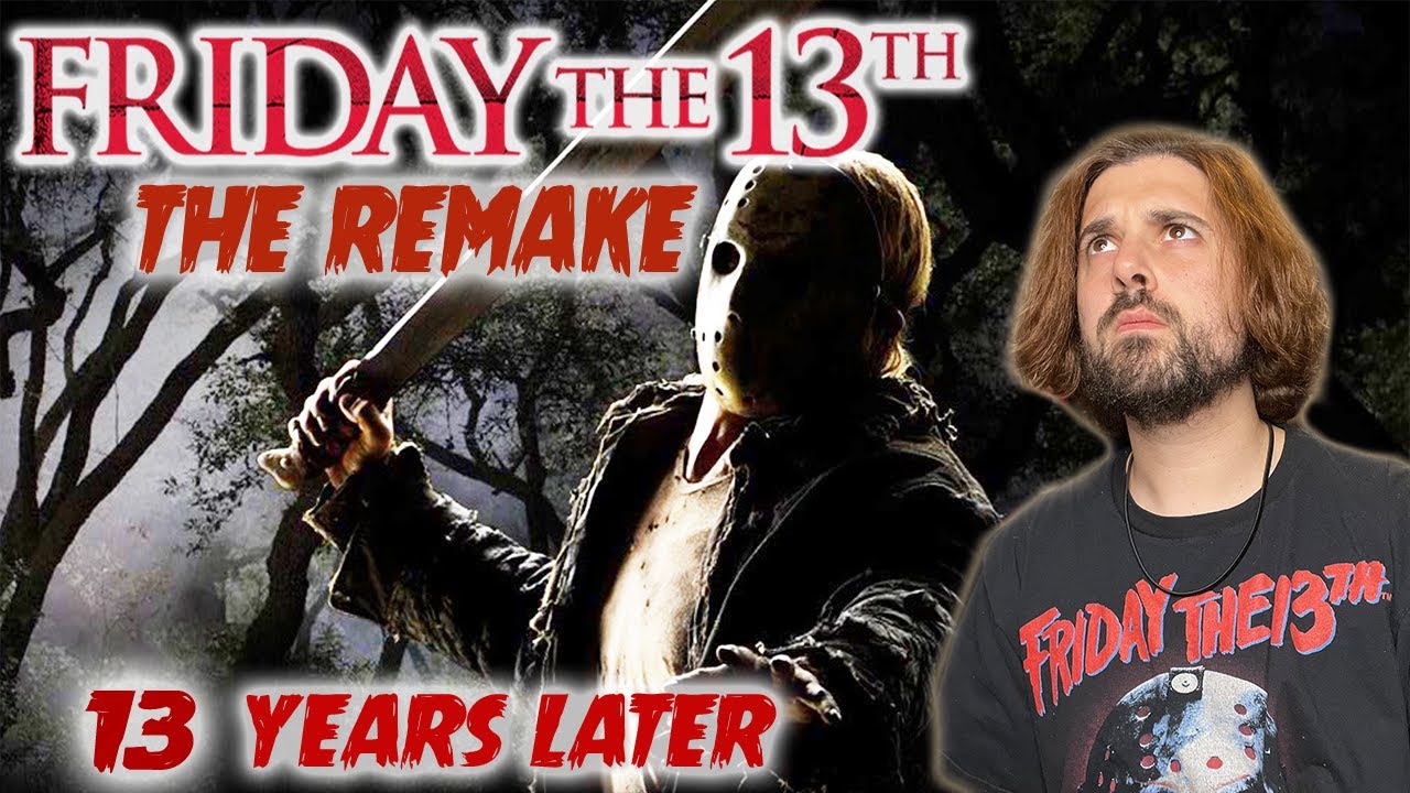 Friday the 13th (2009) | 13 years Later | My Thoughts on The Remake