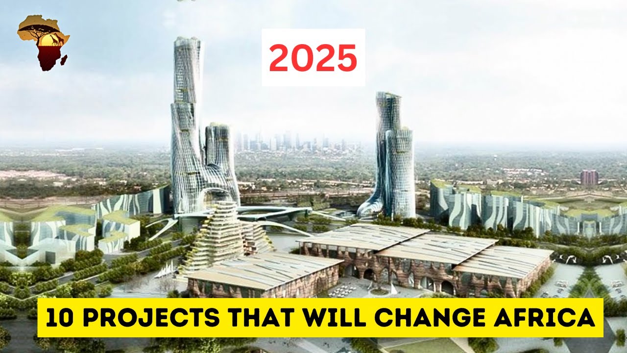 Top 10 African Mega Projects to Watch in 2025 | AFRICA INFRASTRUCTURE PROJECTS