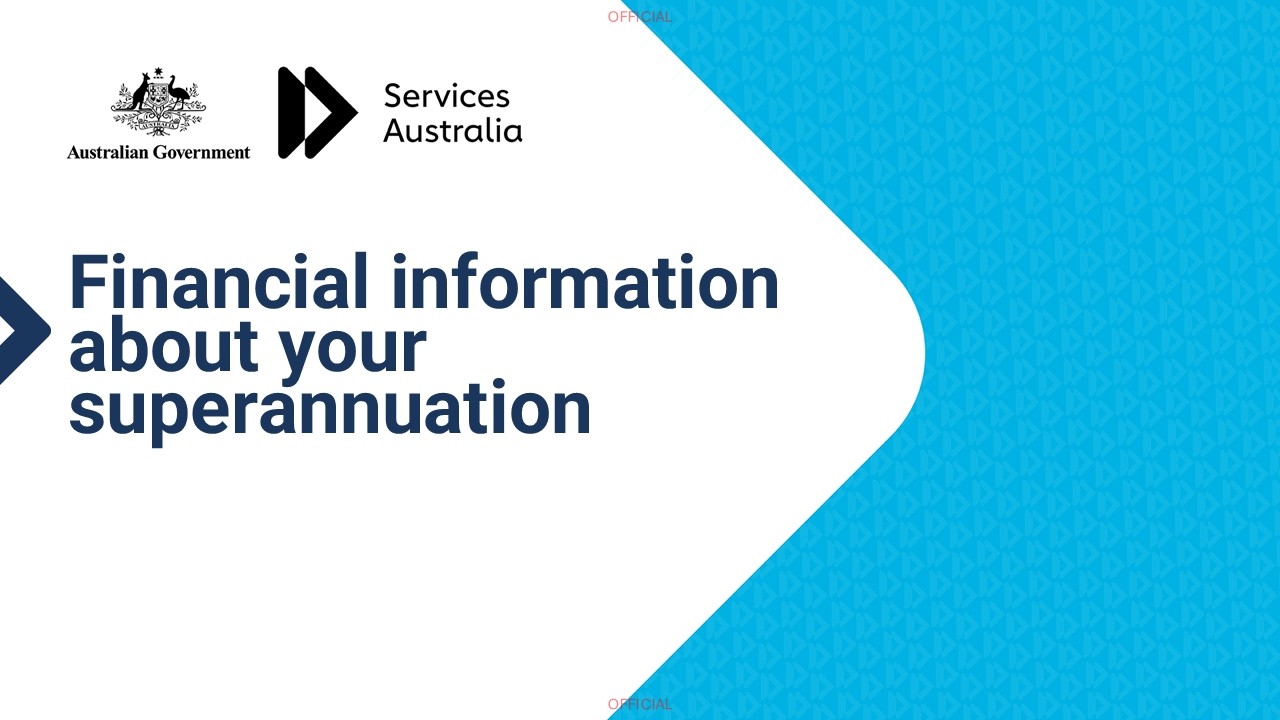 Financial information about your superannuation