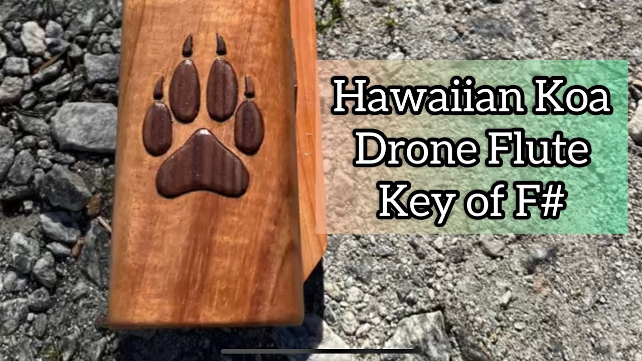 Hawaiian Koa Drone Flute Key of F#