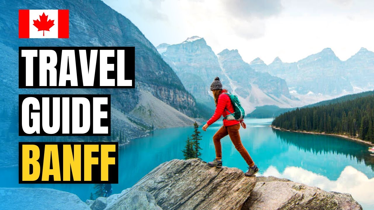 Top 10 Things to do in Banff National Park | Canada Travel Guide