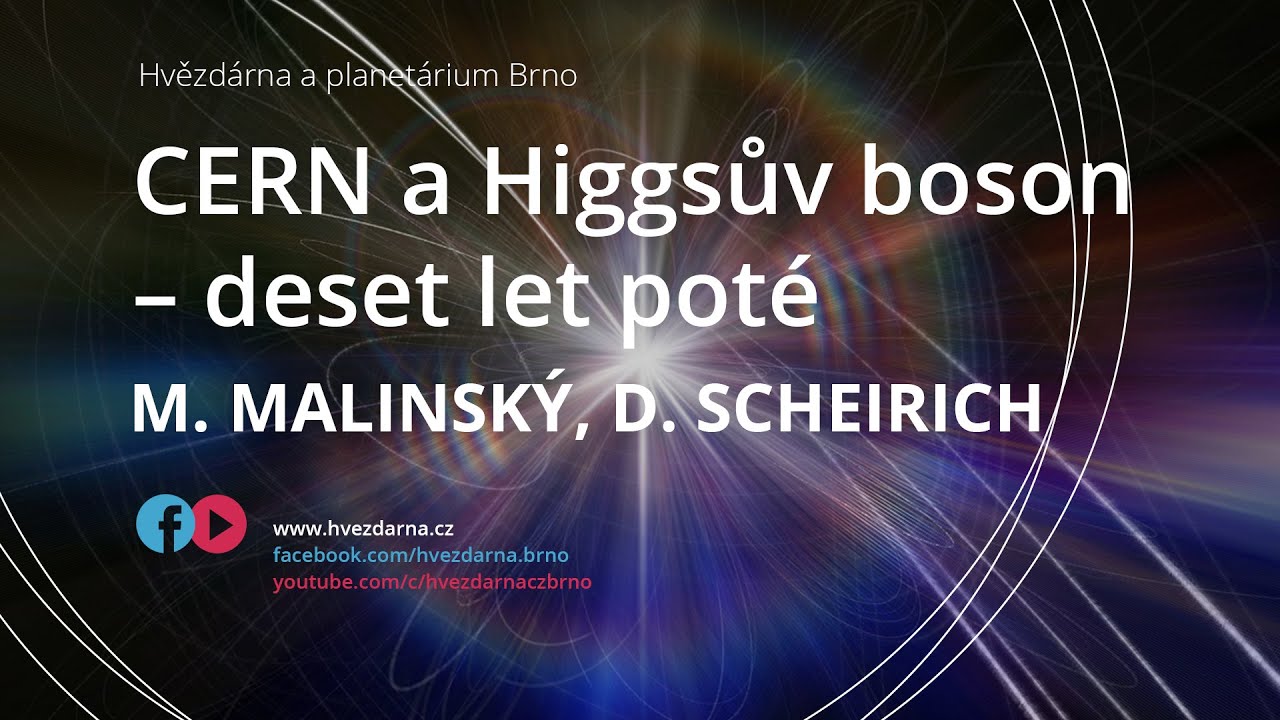 Michal Malinský, Daniel Scheirich, CERN a Higgsův boson – deset let poté