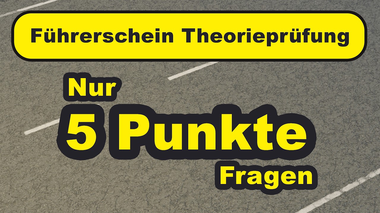 🚘 Führerschein Theorieprüfung: Nur 5 Punkte Fragen