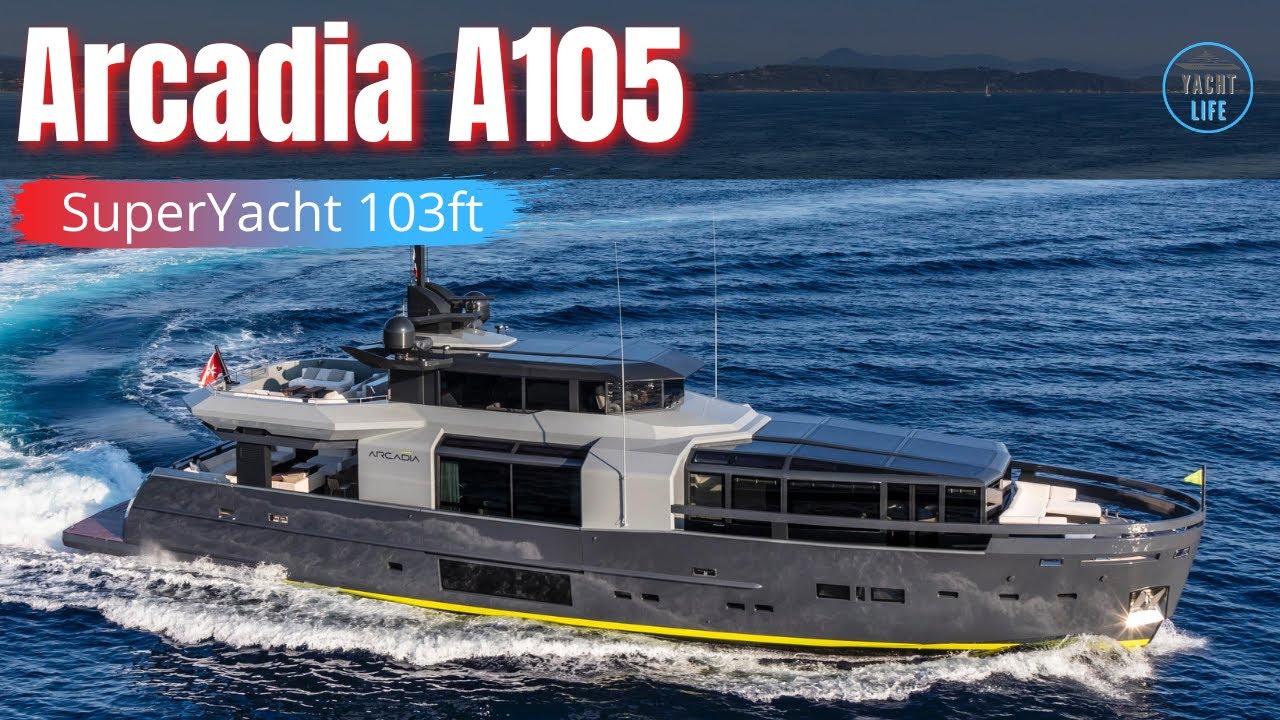Inside the 2021 Arcadia A105 SuperYacht | The utmost respect