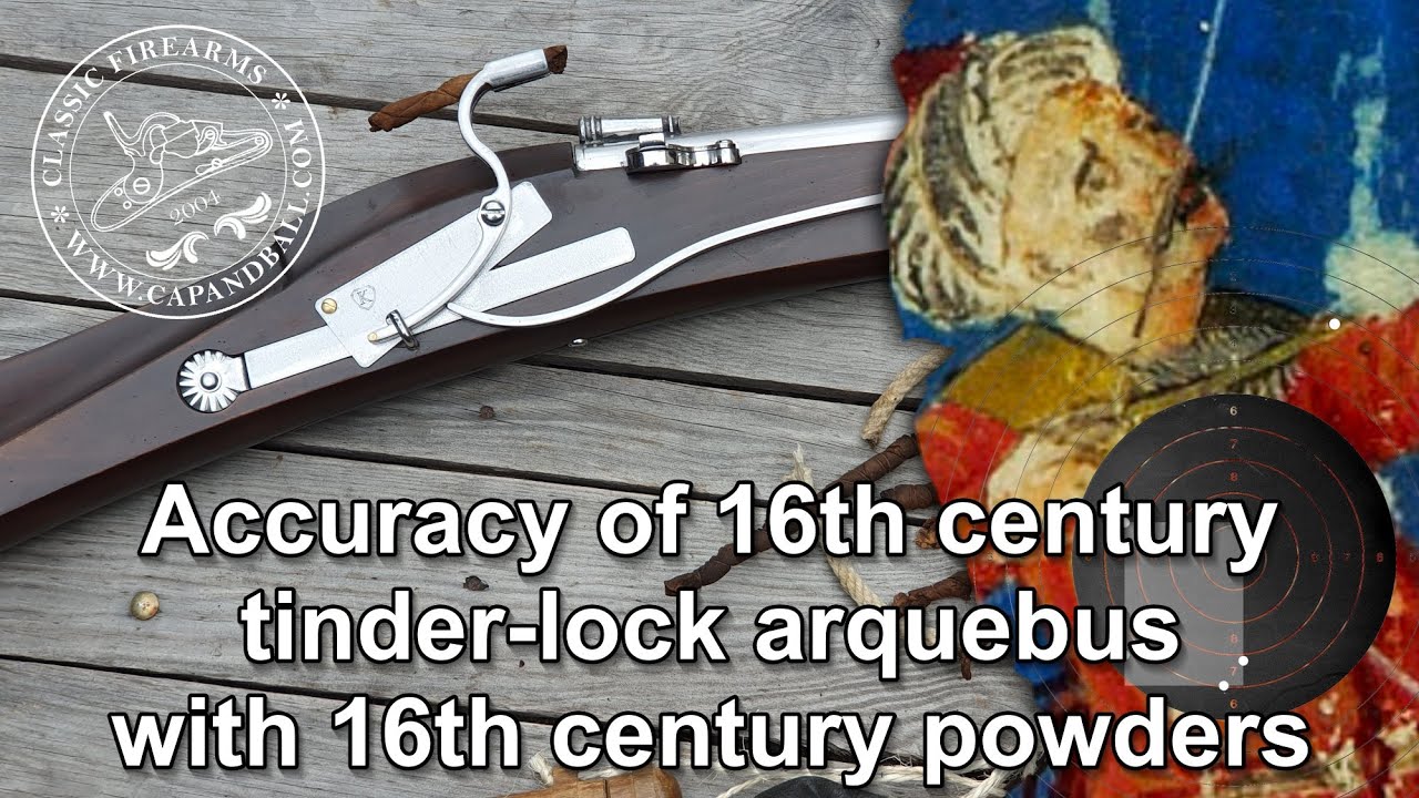 Accuracy of an early 16th century tinder lock arquebus with early 16th century powders